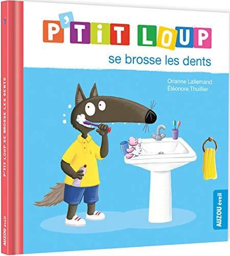 P'tit Loup : P'tit Loup se brosse les dents