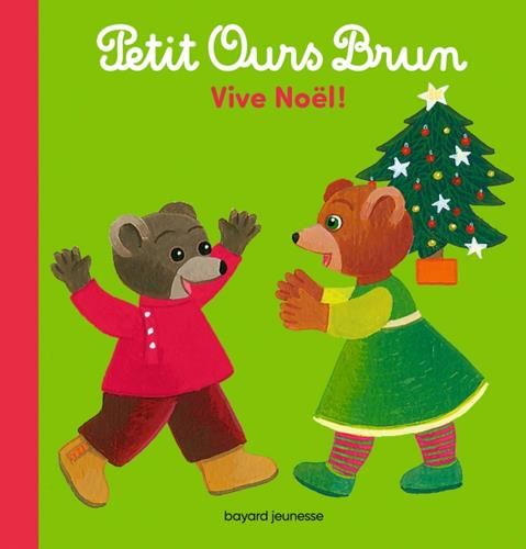 Petit Ours Brun : Vive Noël !